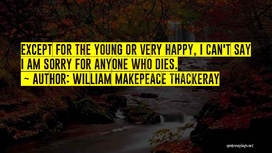 Fouillard Quotes By William Makepeace Thackeray