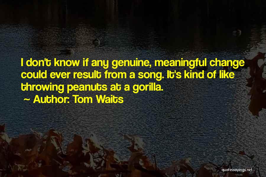 Foukshima Quotes By Tom Waits