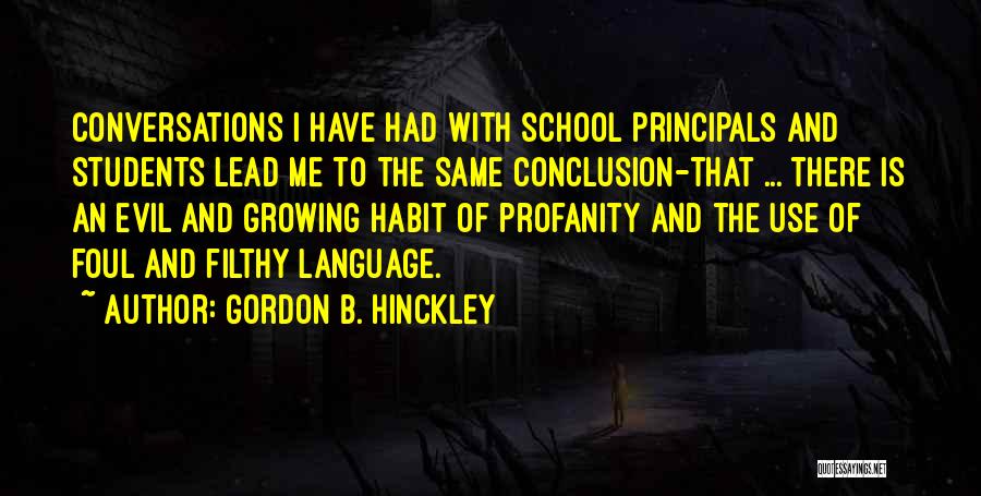 Foul Language Quotes By Gordon B. Hinckley