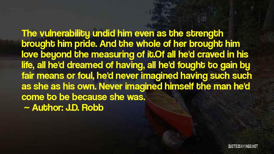 Foul Love Quotes By J.D. Robb