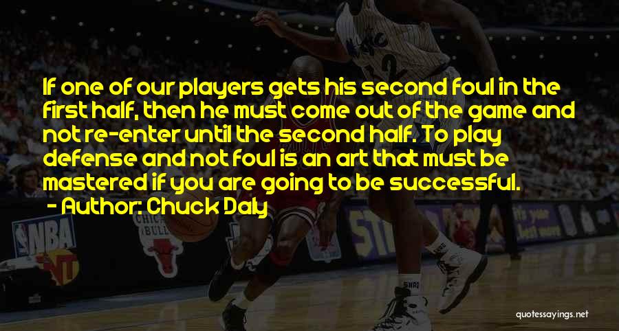 Foul Play Quotes By Chuck Daly