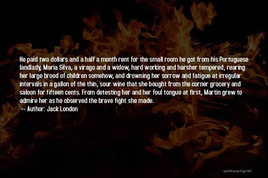 Foul Tongue Quotes By Jack London