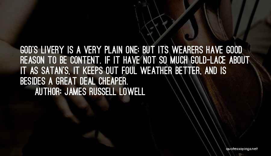Foul Weather Quotes By James Russell Lowell