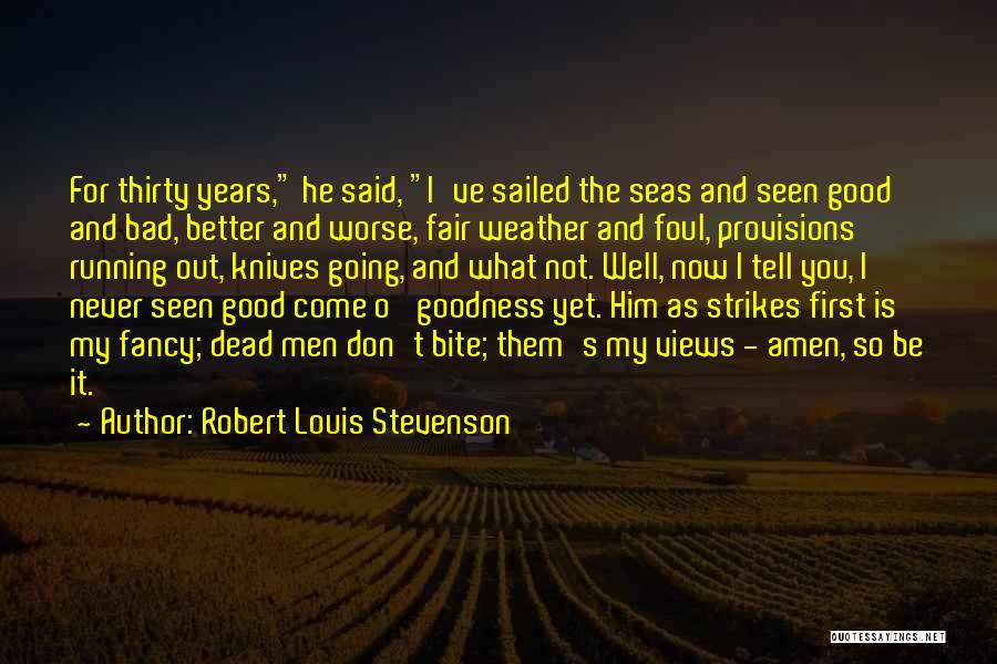 Foul Weather Quotes By Robert Louis Stevenson