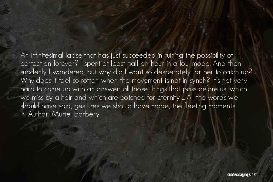 Foul Words Quotes By Muriel Barbery