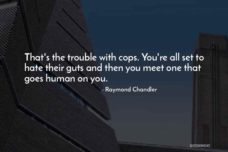 Foulds Photography Quotes By Raymond Chandler Foulds Photography Quotes By Raymond Chandler