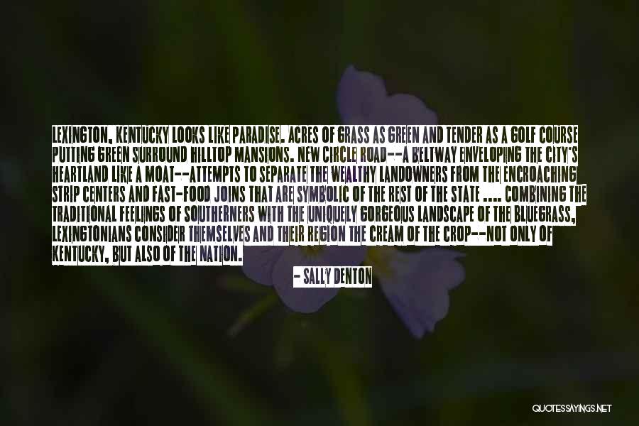 Foulkrod Apts Quotes By Sally Denton Foulkrod Apts Quotes By Sally Denton