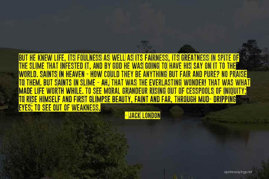 Foulness Quotes By Jack London Foulness Quotes By Jack London
