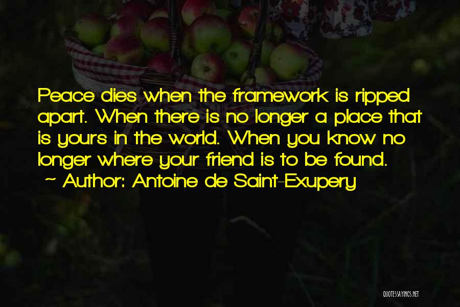 Found A Friend In You Quotes By Antoine De Saint-Exupery