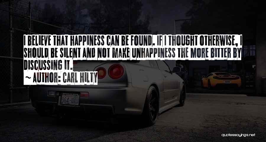 Found Happiness Quotes By Carl Hilty