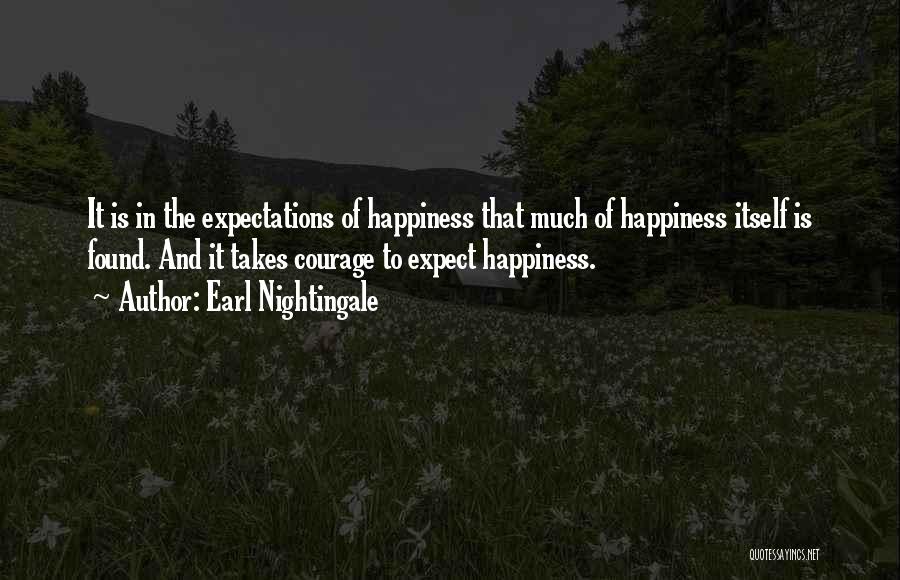 Found Happiness Quotes By Earl Nightingale