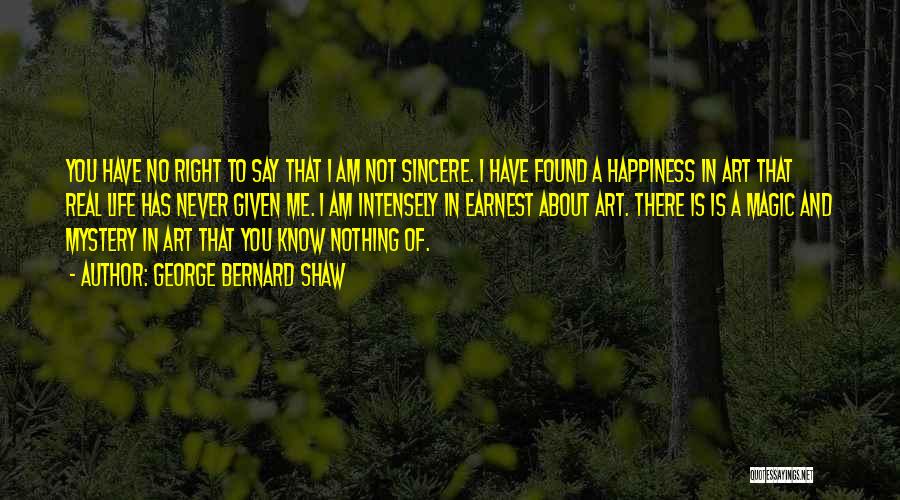 Found Happiness Quotes By George Bernard Shaw