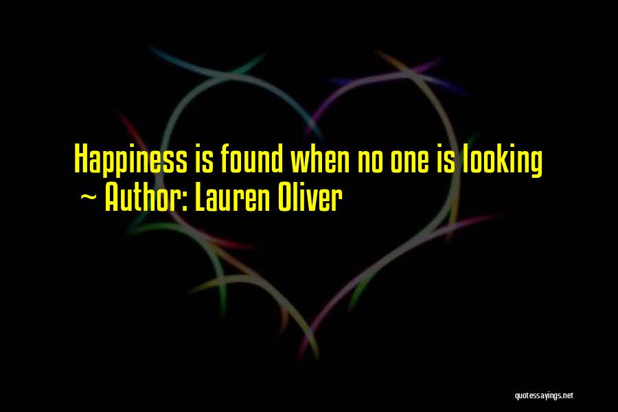 Found Happiness Quotes By Lauren Oliver