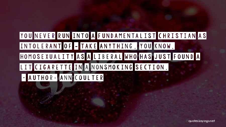 Found In You Quotes By Ann Coulter