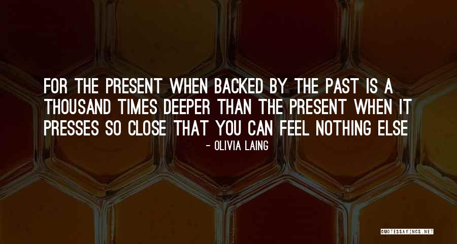 Found Love Unexpectedly Quotes By Olivia Laing Found Love Unexpectedly Quotes By Olivia Laing