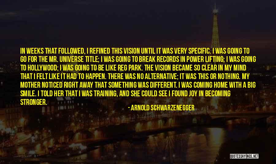 Found Mr Right Quotes By Arnold Schwarzenegger Found Mr Right Quotes By Arnold Schwarzenegger