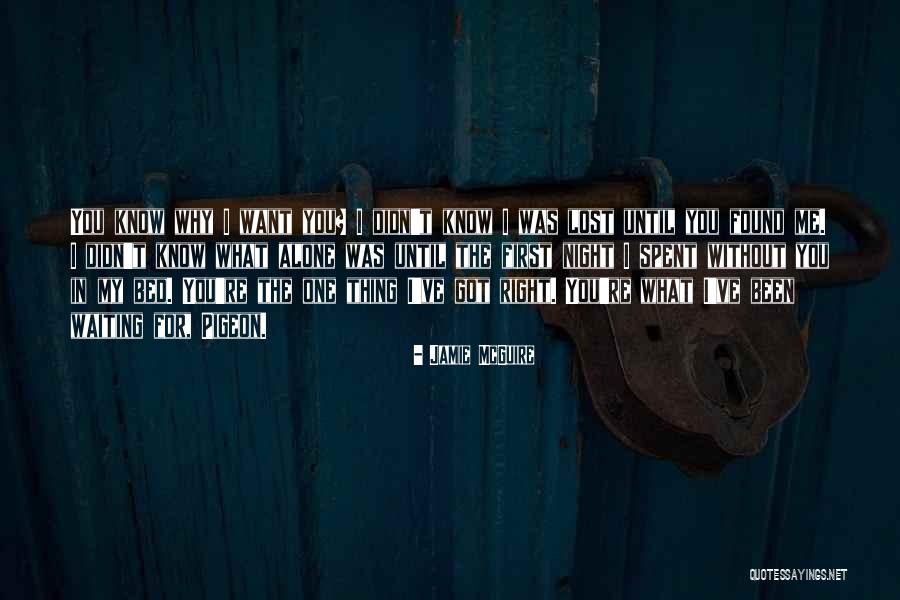 Found Mr Right Quotes By Jamie McGuire Found Mr Right Quotes By Jamie McGuire