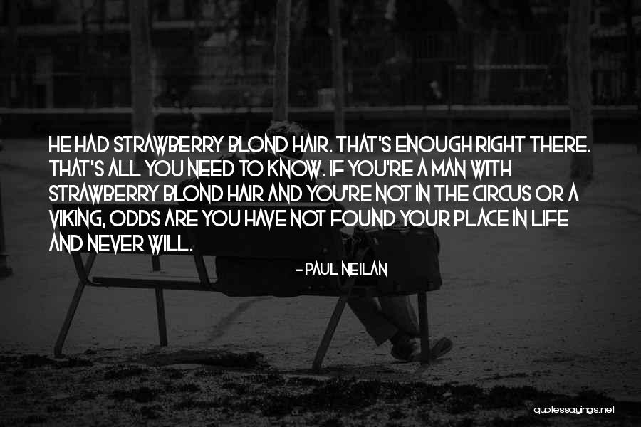 Found Mr Right Quotes By Paul Neilan