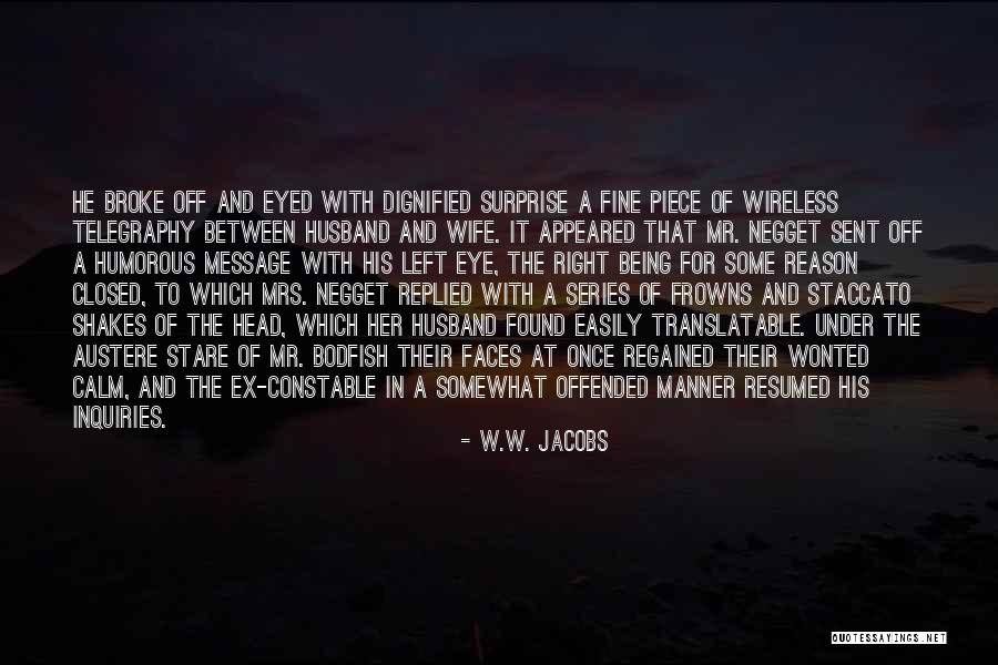 Found Mr Right Quotes By W.W. Jacobs