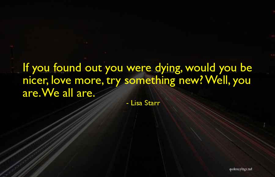 Found New Love Quotes By Lisa Starr