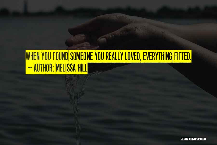 Found New Love Quotes By Melissa Hill