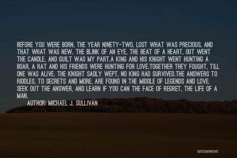 Found New Love Quotes By Michael J. Sullivan