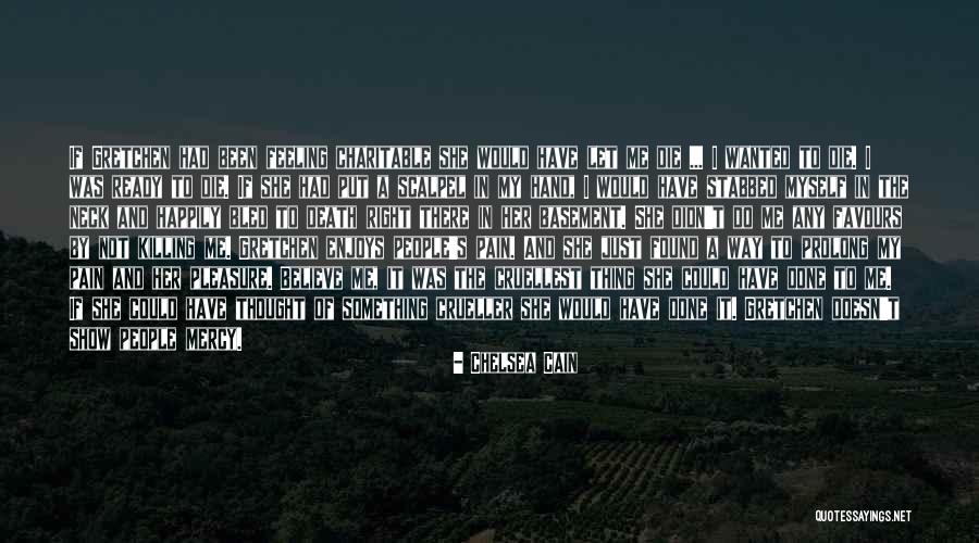 Found Not Death Quotes By Chelsea Cain Found Not Death Quotes By Chelsea Cain