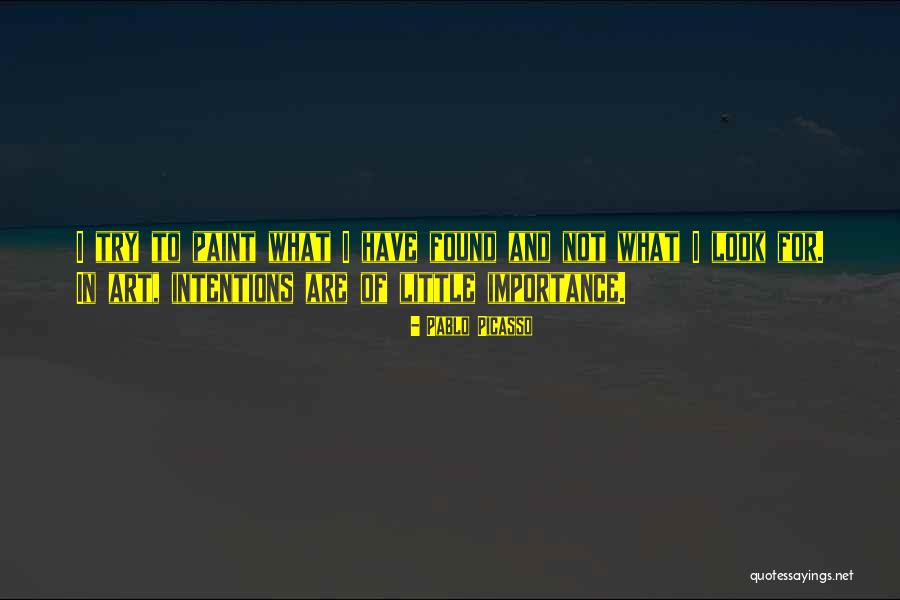 Found Not To Have Quotes By Pablo Picasso Found Not To Have Quotes By Pablo Picasso