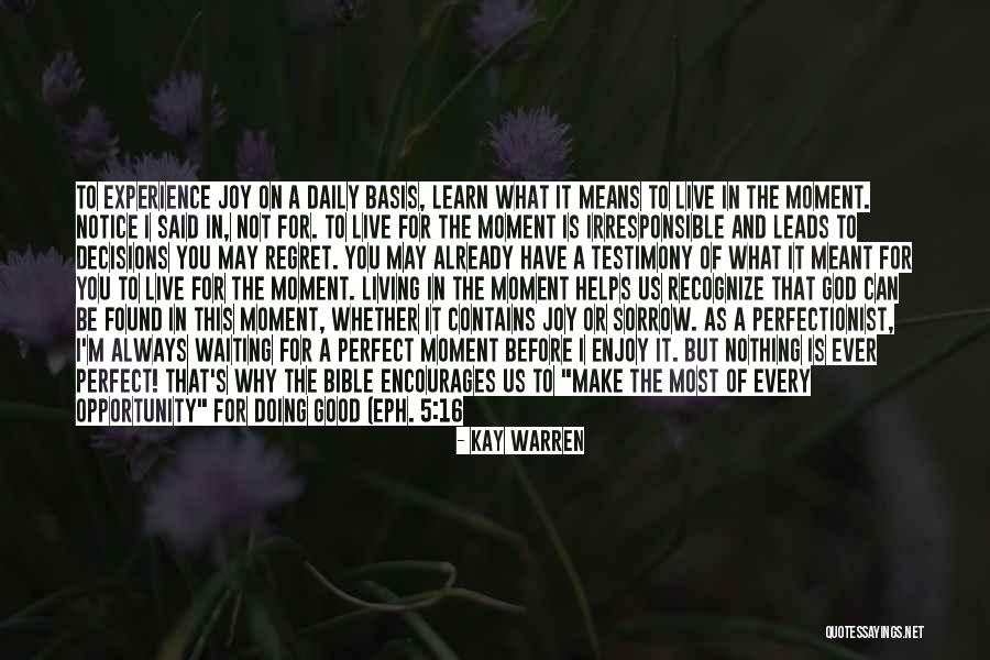 Found Notice Quotes By Kay Warren Found Notice Quotes By Kay Warren