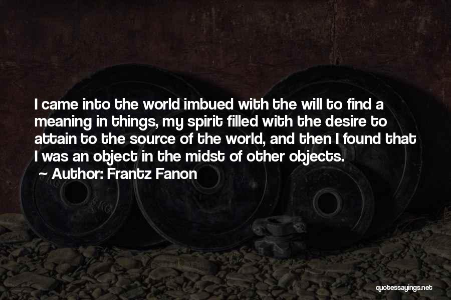 Found Objects Quotes By Frantz Fanon