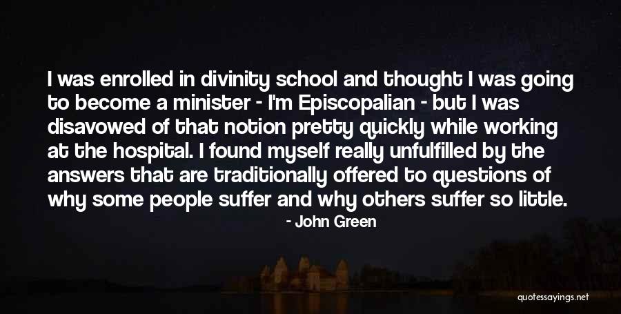Found Out Answers To All Questions Quotes By John Green Found Out Answers To All Questions Quotes By John Green