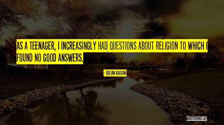 Found Out Answers To All Questions Quotes By Julian Baggini Found Out Answers To All Questions Quotes By Julian Baggini