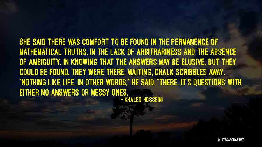 Found Out Answers To All Questions Quotes By Khaled Hosseini Found Out Answers To All Questions Quotes By Khaled Hosseini