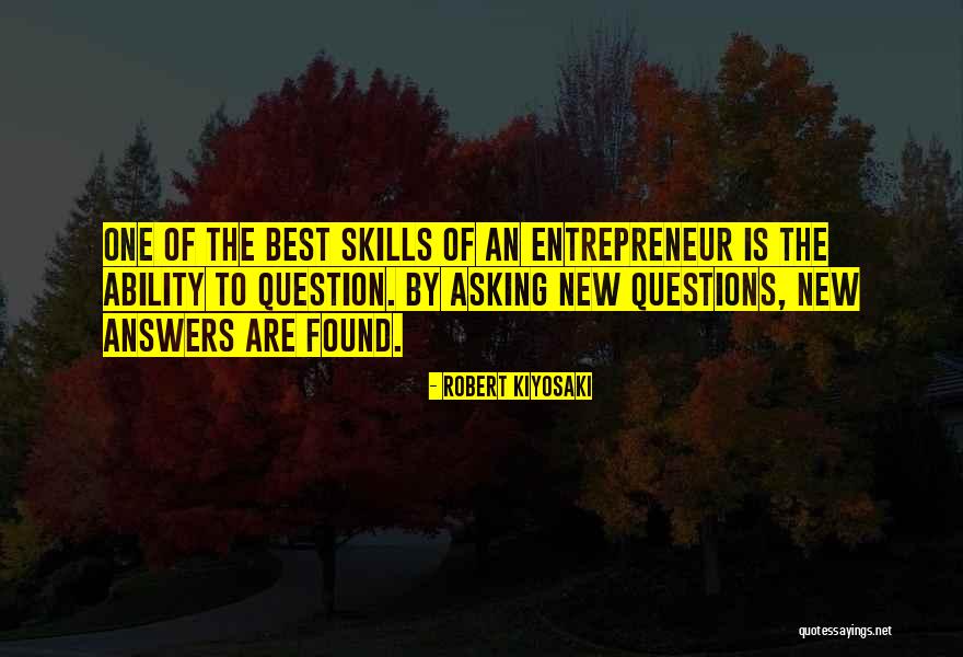Found Out Answers To All Questions Quotes By Robert Kiyosaki Found Out Answers To All Questions Quotes By Robert Kiyosaki