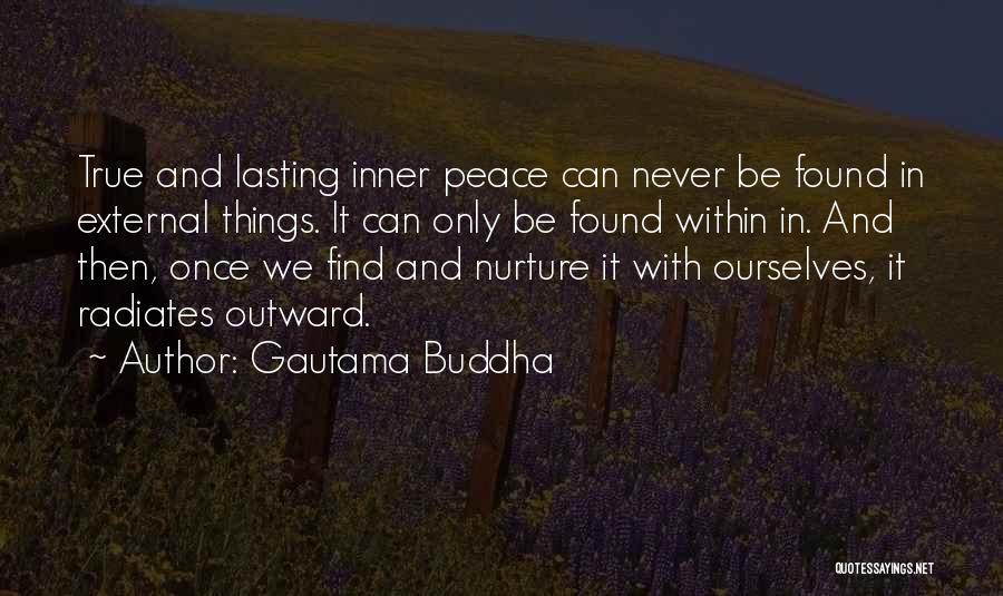 Found Peace Quotes By Gautama Buddha