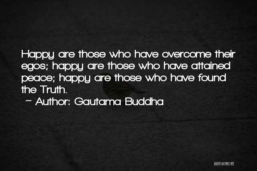 Found Peace Quotes By Gautama Buddha