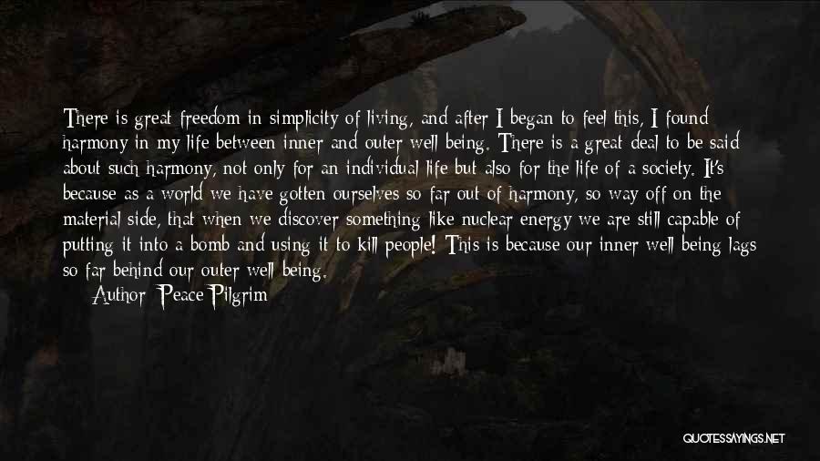 Found Peace Quotes By Peace Pilgrim