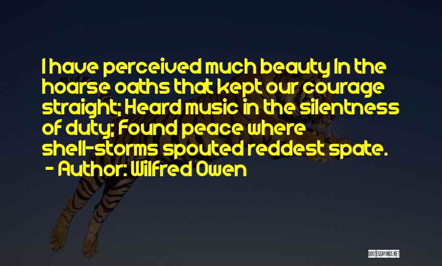 Found Peace Quotes By Wilfred Owen