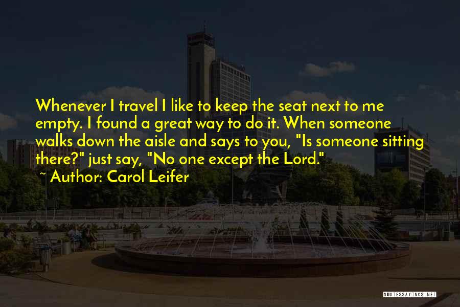 Found Someone Like You Quotes By Carol Leifer