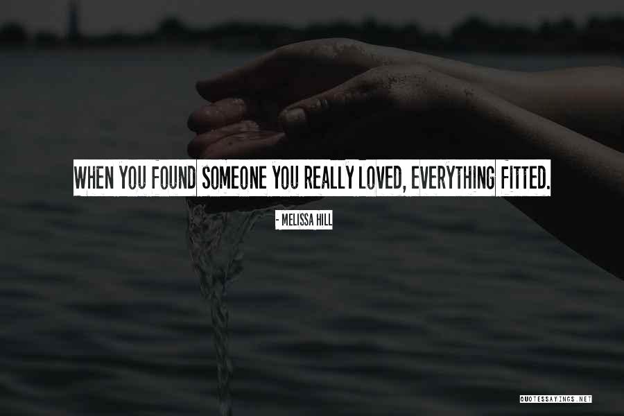 Found Someone New Quotes By Melissa Hill Found Someone New Quotes By Melissa Hill