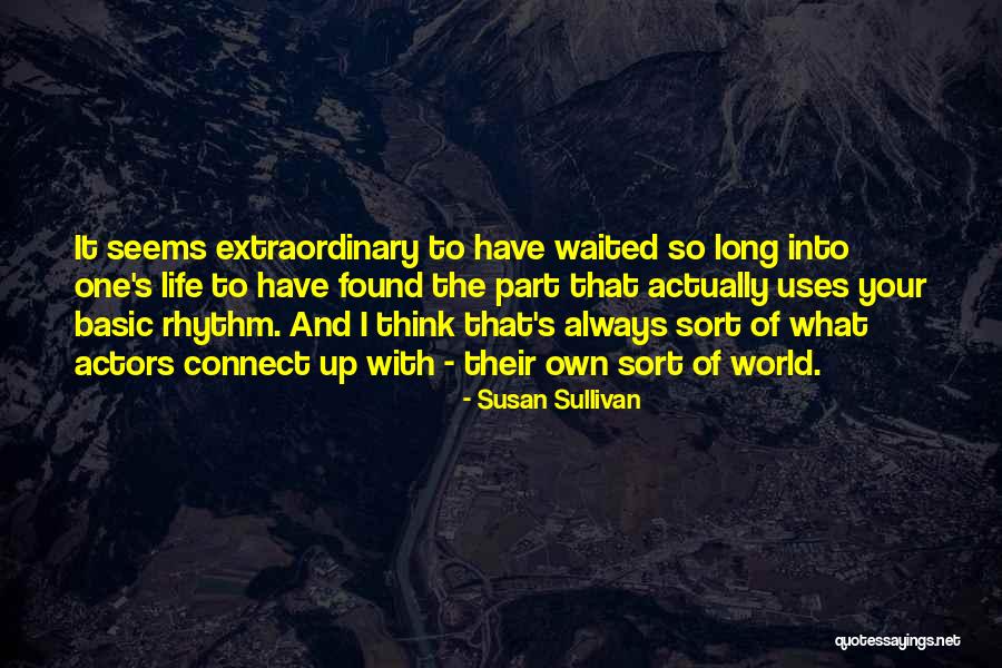 Found That One Quotes By Susan Sullivan