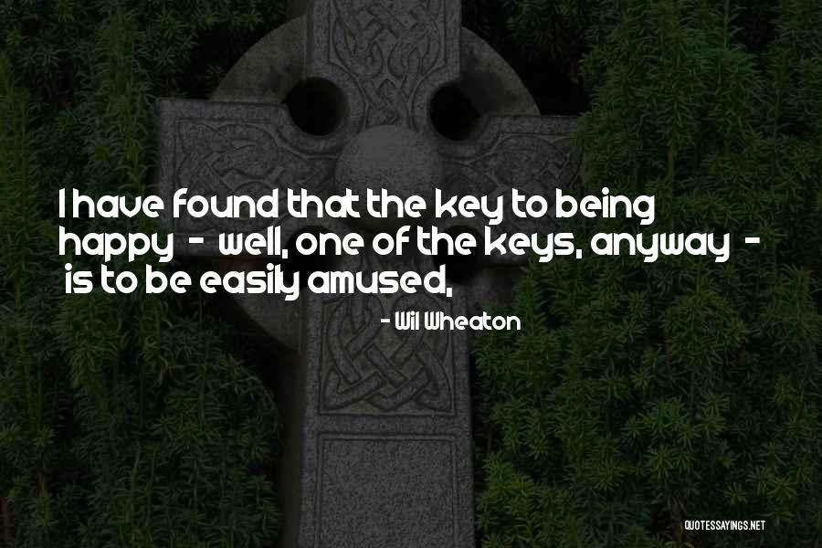 Found That One Quotes By Wil Wheaton Found That One Quotes By Wil Wheaton