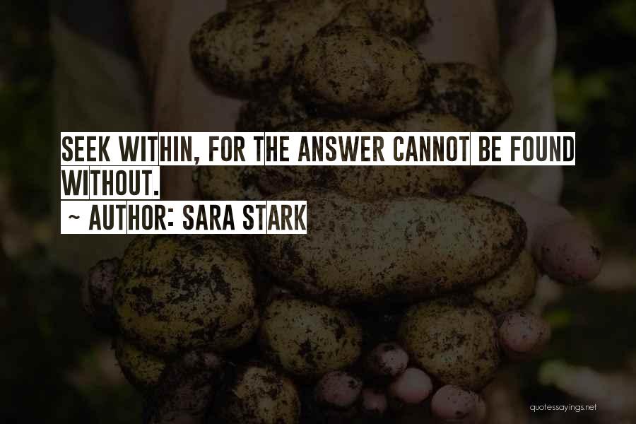 Found The Answer Quotes By Sara Stark