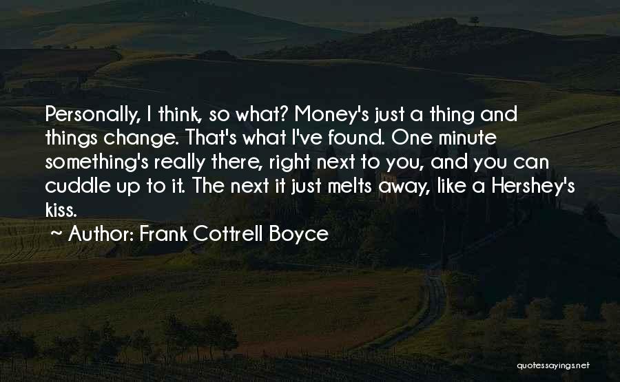 Found The Right One Quotes By Frank Cottrell Boyce