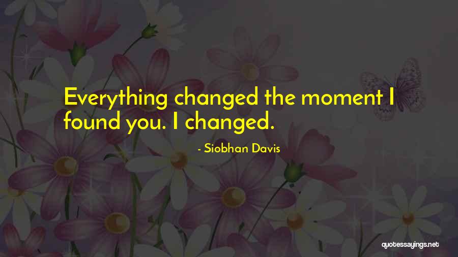 Found True Love Quotes By Siobhan Davis Found True Love Quotes By Siobhan Davis