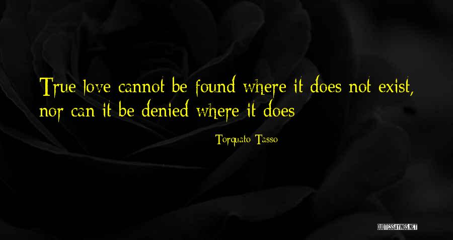 Found True Love Quotes By Torquato Tasso Found True Love Quotes By Torquato Tasso