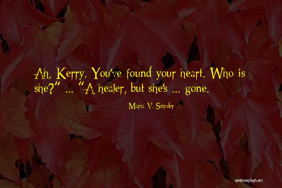 Found You Quotes By Maria V. Snyder Found You Quotes By Maria V. Snyder