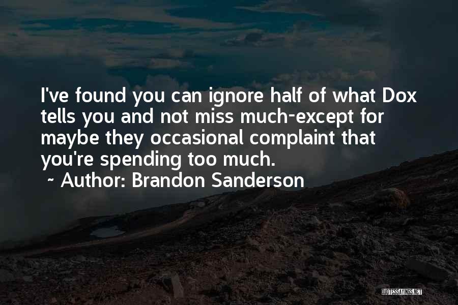 Found Your Other Half Quotes By Brandon Sanderson