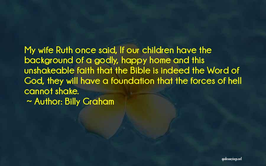 Foundation Bible Quotes By Billy Graham