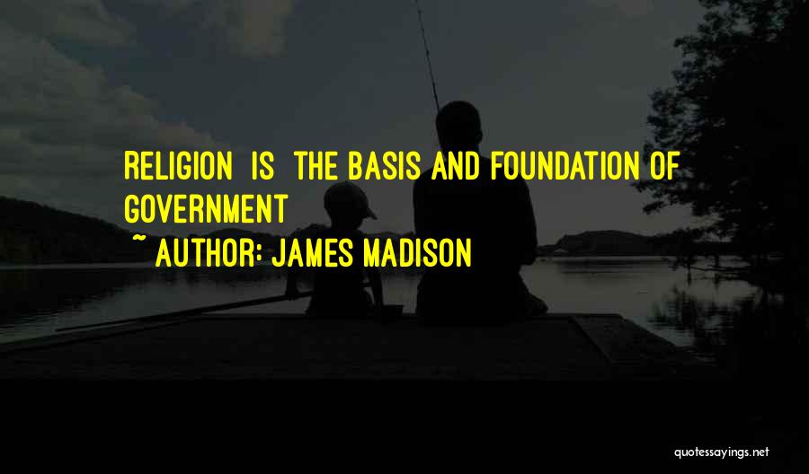 Foundation Bible Quotes By James Madison